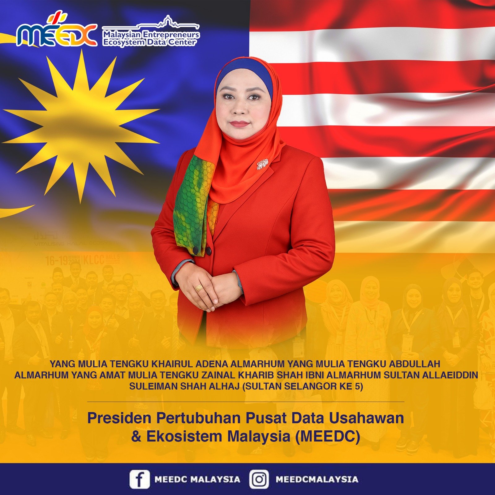 Yang Mulia Tengku Khairul Adena, President of MEEDC Malaysia