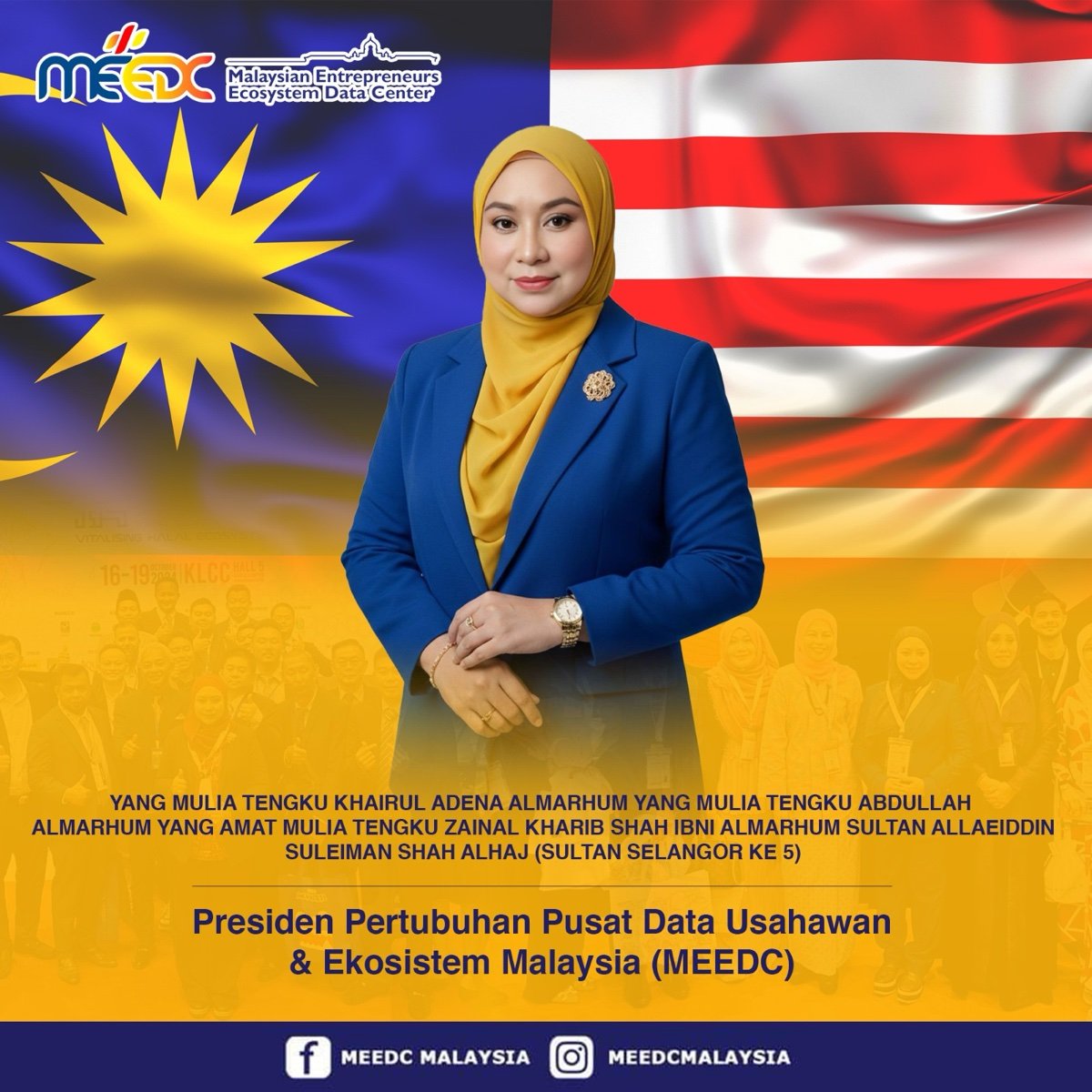 Yang Mulia Tengku Khairul Adena, President of MEEDC Malaysia
